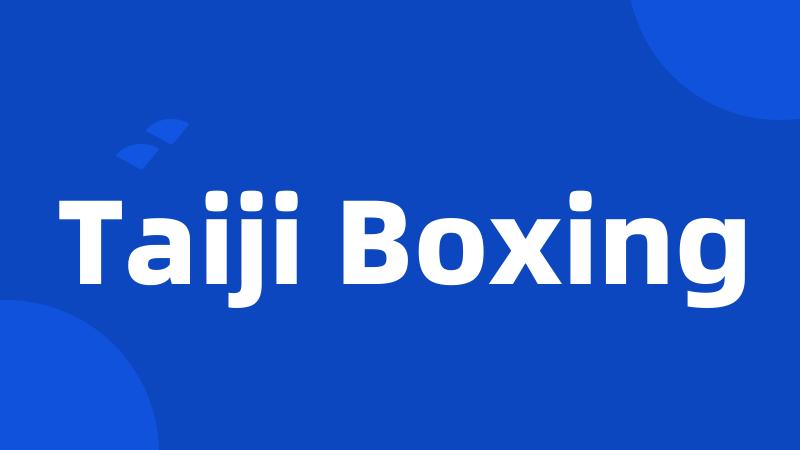 Taiji Boxing