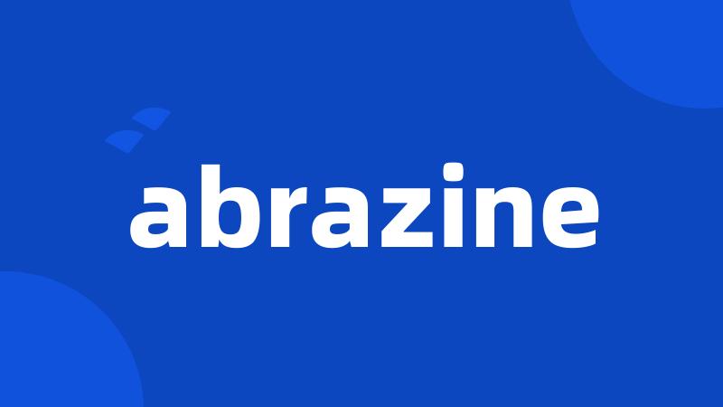 abrazine