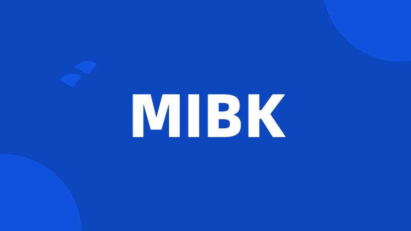 MIBK