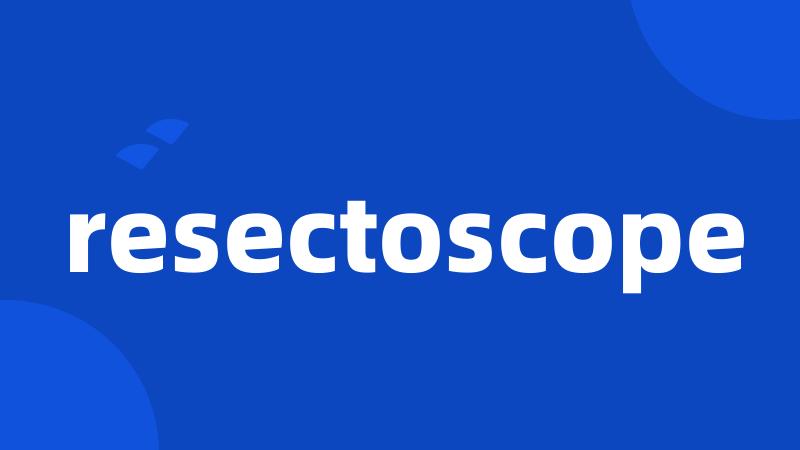 resectoscope