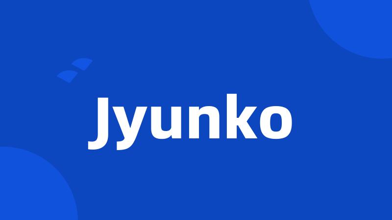 Jyunko