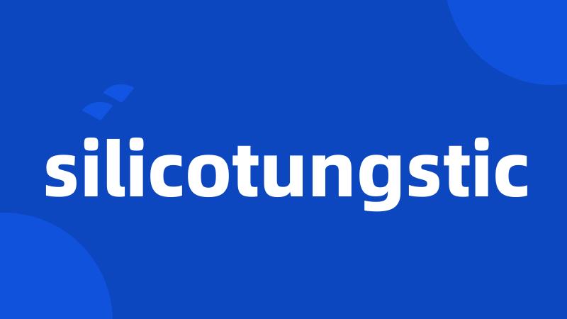 silicotungstic