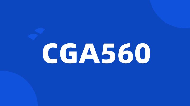 CGA560