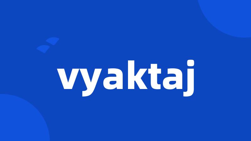 vyaktaj