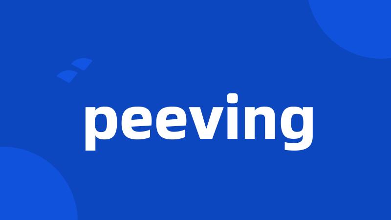 peeving