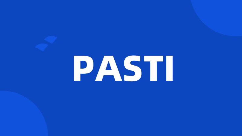 PASTI