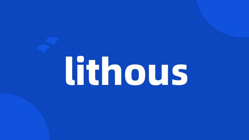 lithous