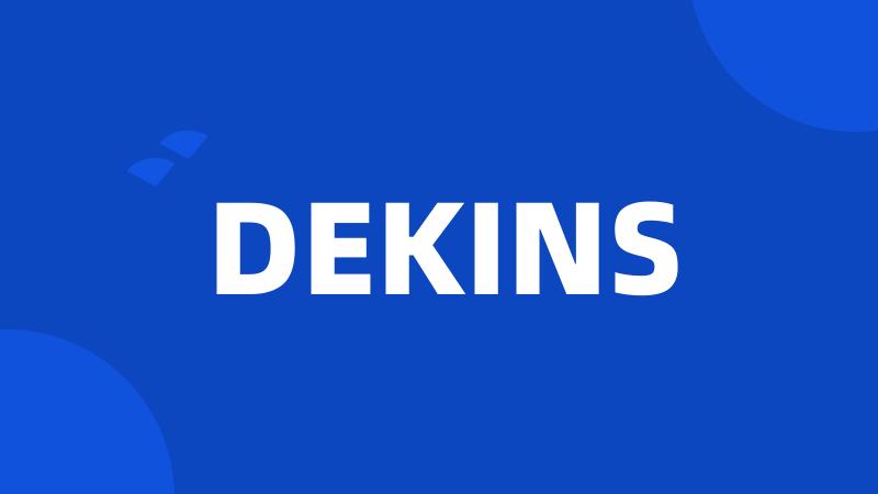 DEKINS