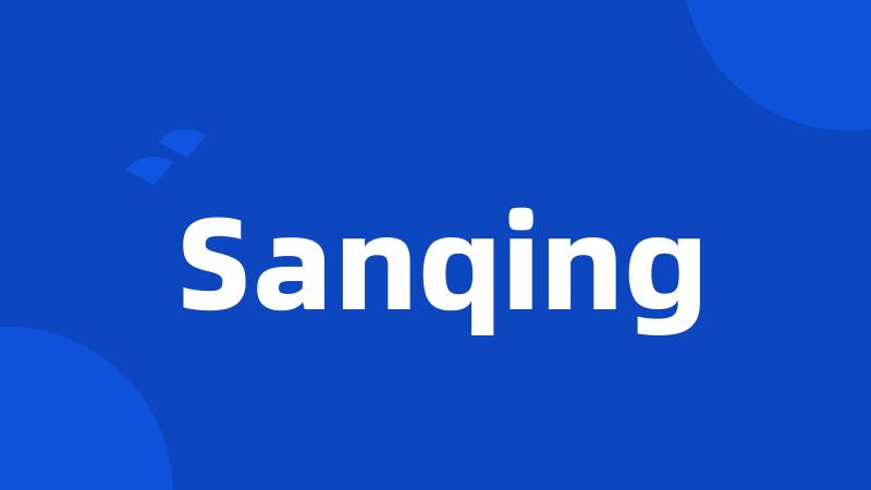 Sanqing