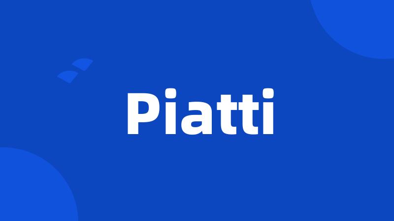 Piatti