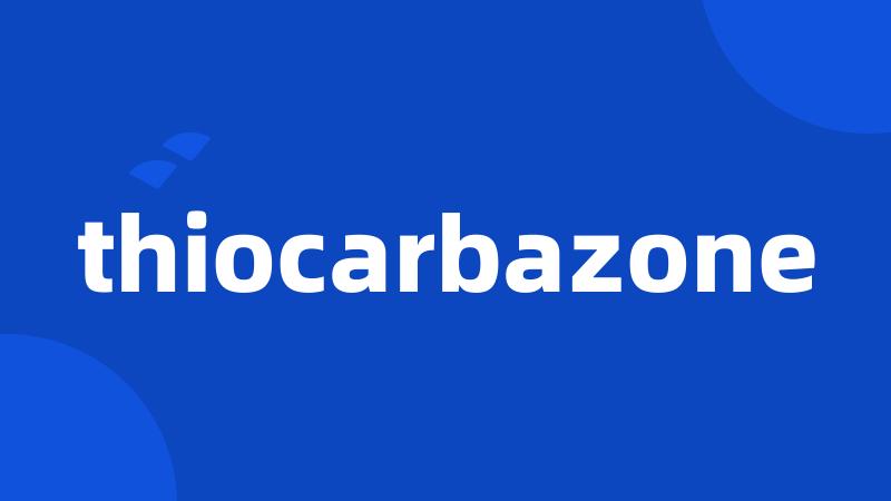 thiocarbazone