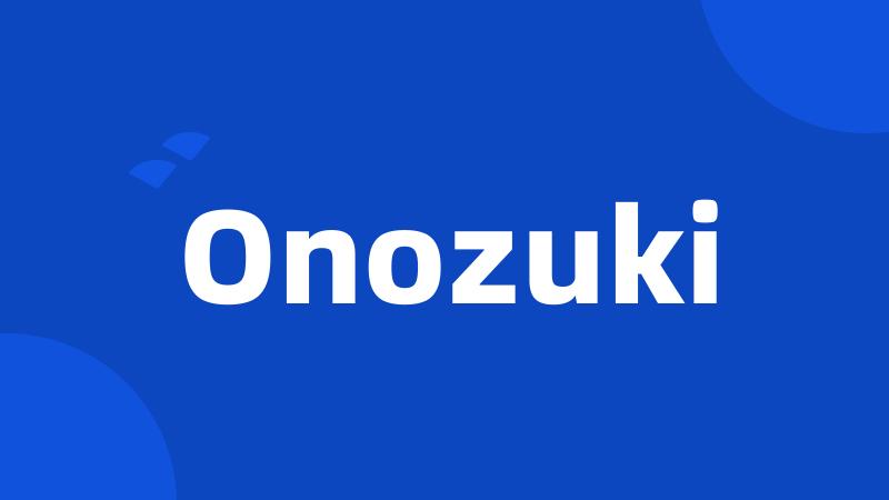 Onozuki