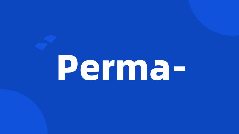 Perma-