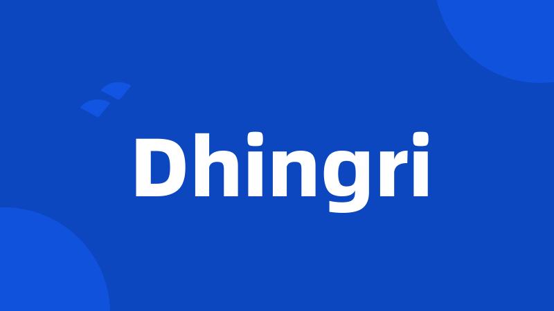 Dhingri