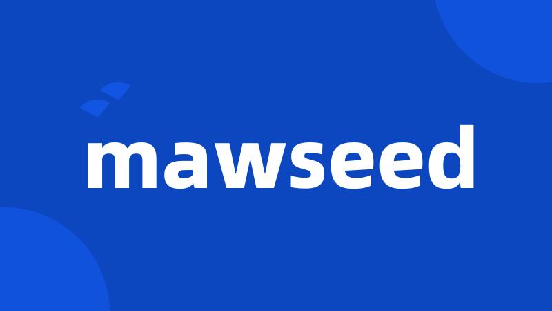 mawseed