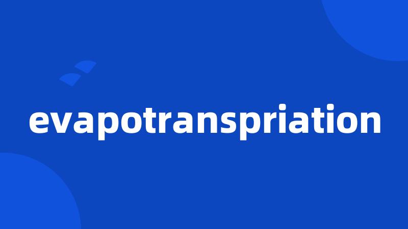 evapotranspriation