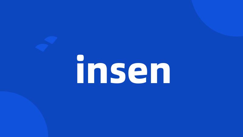 insen