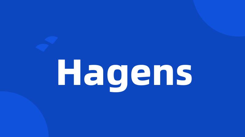 Hagens