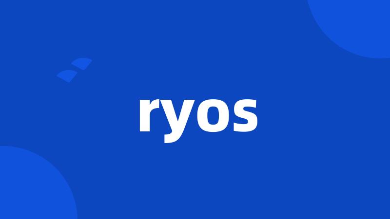 ryos