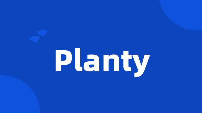 Planty