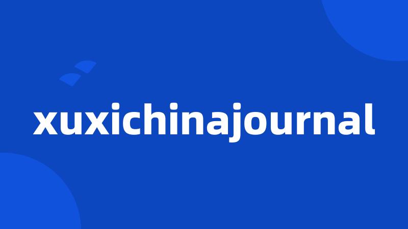 xuxichinajournal