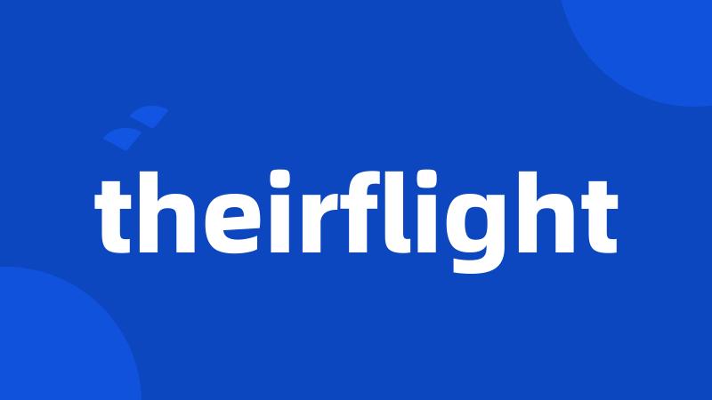 theirflight