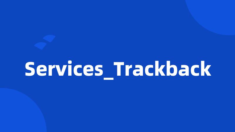 Services_Trackback