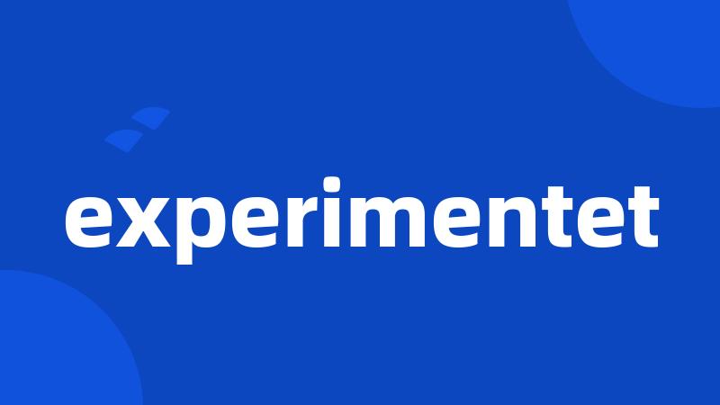 experimentet