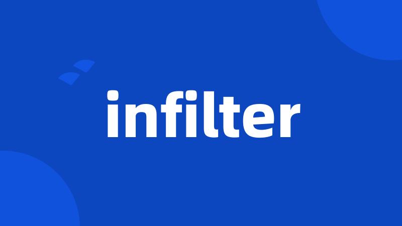 infilter