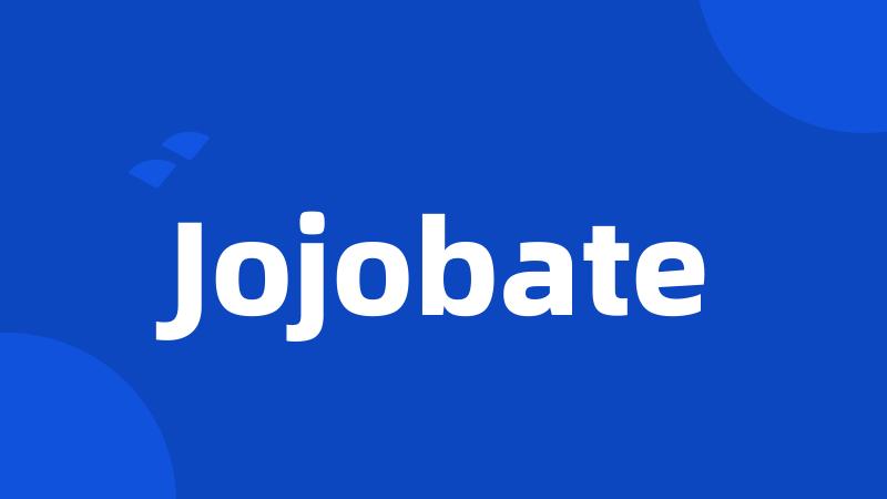 Jojobate