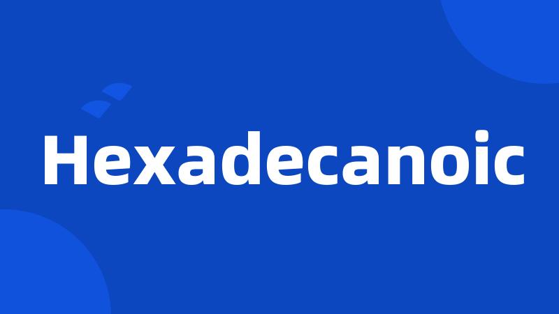 Hexadecanoic