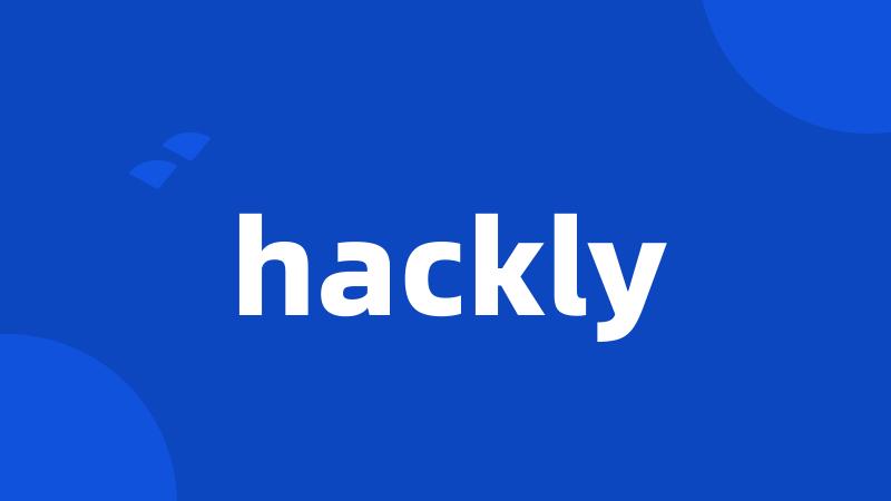 hackly