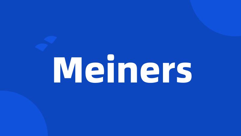 Meiners