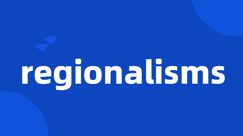 regionalisms