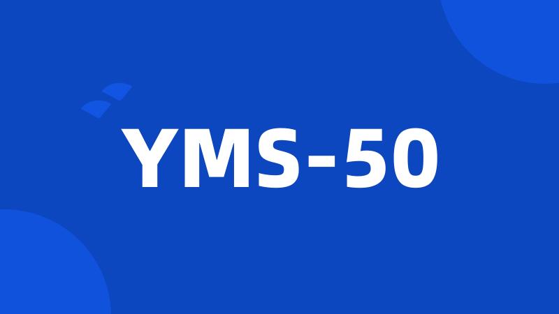 YMS-50