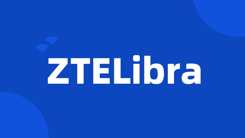 ZTELibra