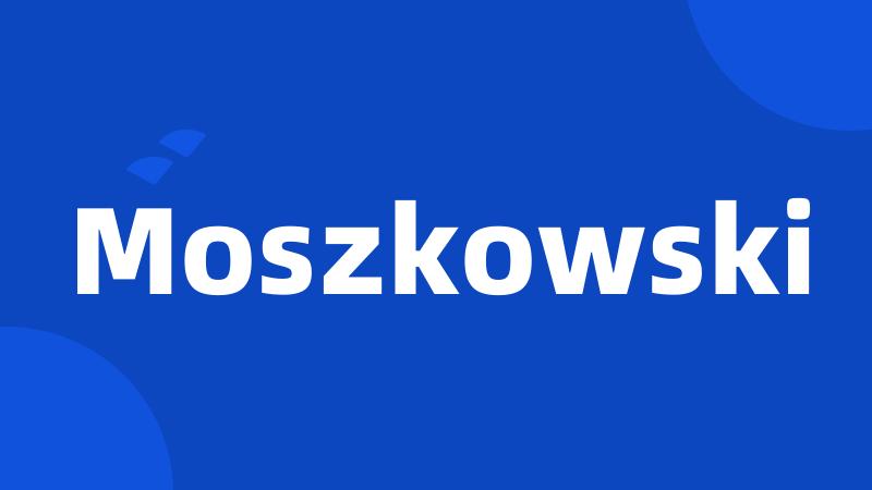 Moszkowski