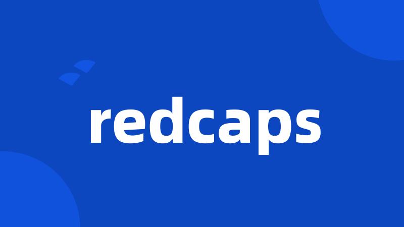 redcaps