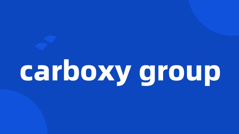 carboxy group