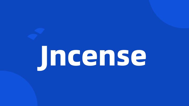 Jncense