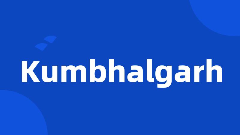 Kumbhalgarh