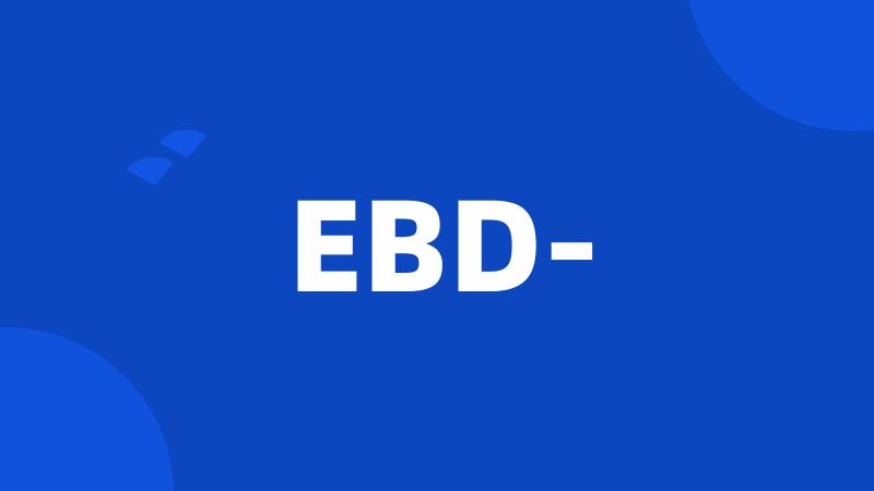 EBD-