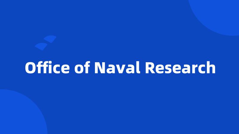 Office of Naval Research