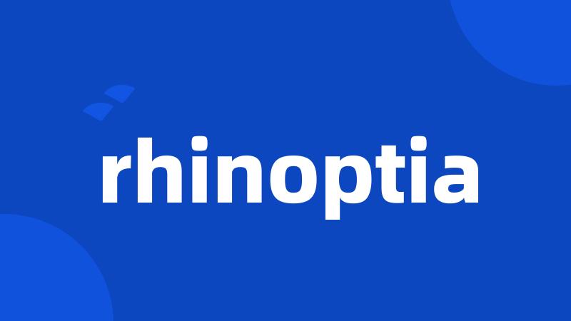 rhinoptia