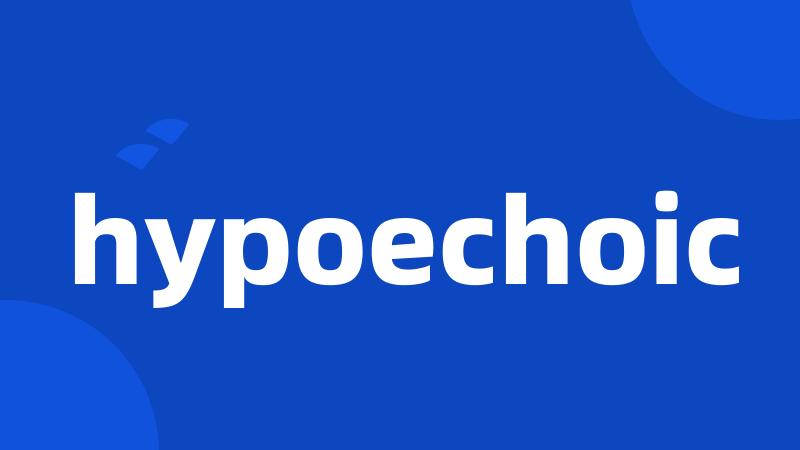 hypoechoic
