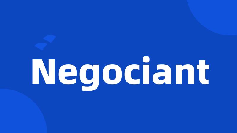 Negociant