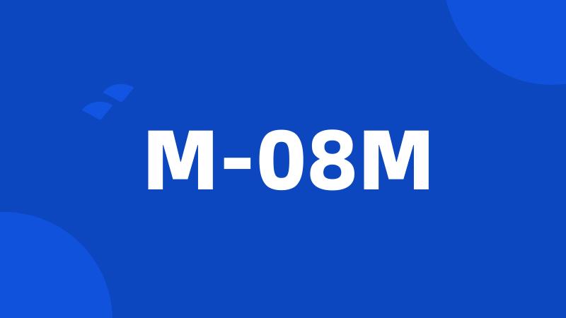 M-08M