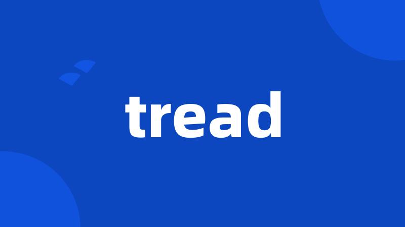 tread