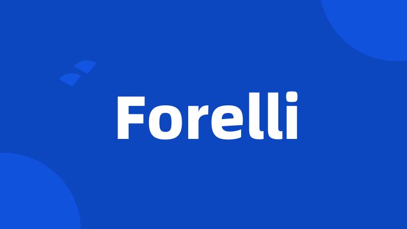 Forelli