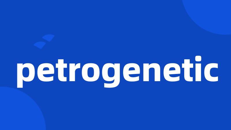 petrogenetic